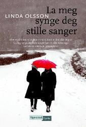 La meg synge deg stille sanger - Linda Olsson (Pre-Loved)
