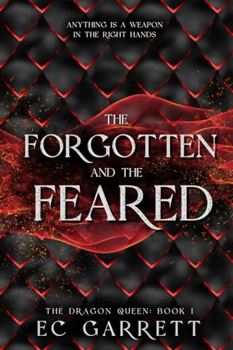The Forgotten and The Feared - Ec Garrett