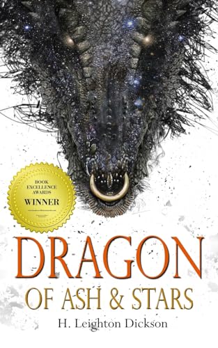 Dragon of Ash & Stars - H Leighton Dickson