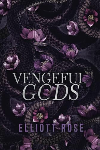 Vengeful Gods - Elliott Rose