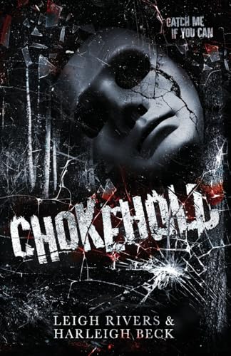 Chokehold - Leigh Rivers & Harleigh Beck
