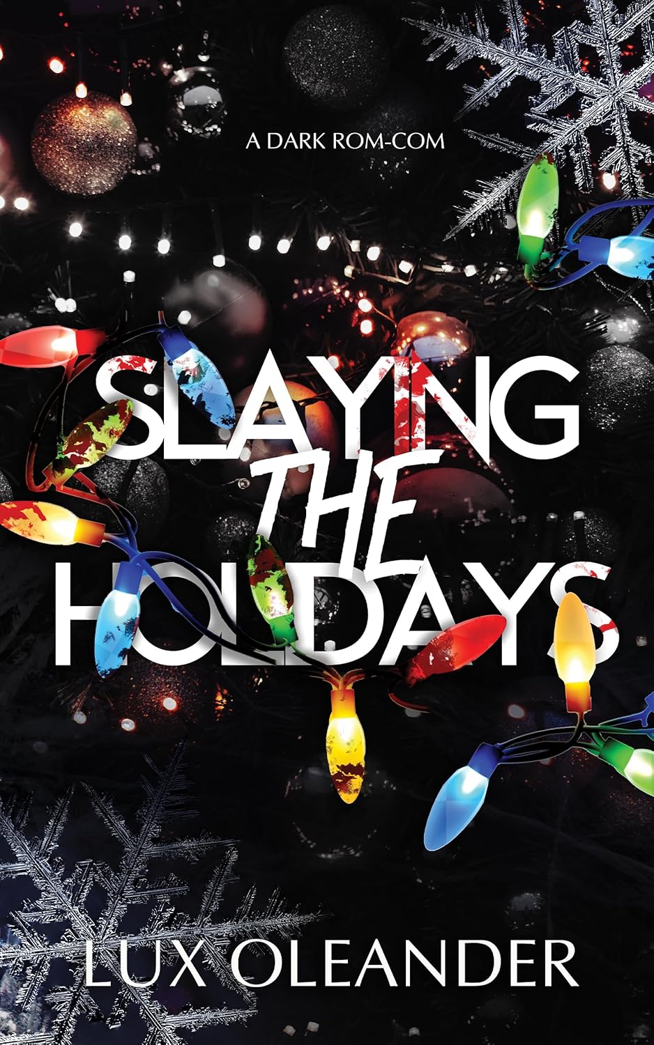 Slaying the Holidays - Beatrix Hollow & Lux Oleander