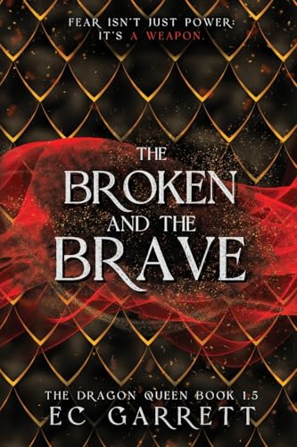The Broken and The Brave - EC Garrett