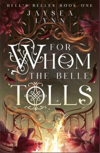 For Whom the Belle Tolls - Jaysea Lynn