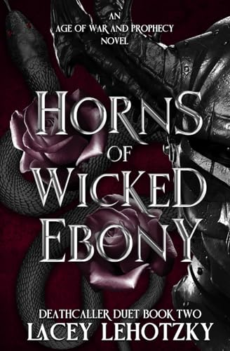 Horns of Wicked Ebony - Lacey Lehotzky