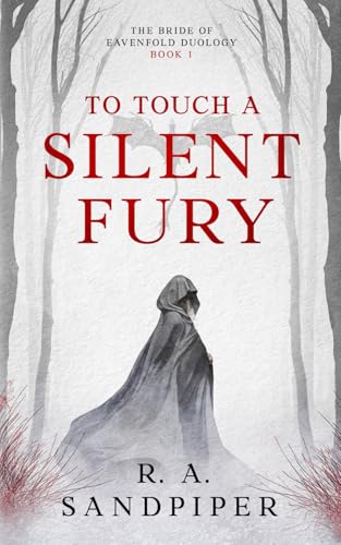 To Touch a Silent Fury - R.A. Sandpiper