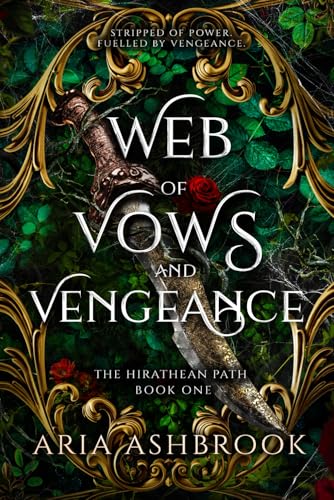 Web of Vows and Vengeance - Aria Ashbrook