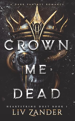 Crown Me Dead - Liv Zander