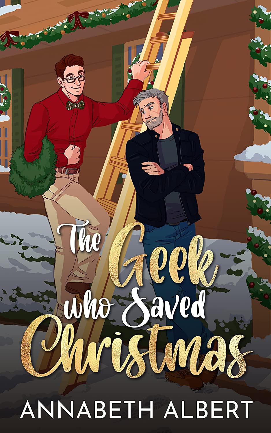 The Geek Who Saved Christmas - Annabeth Albert