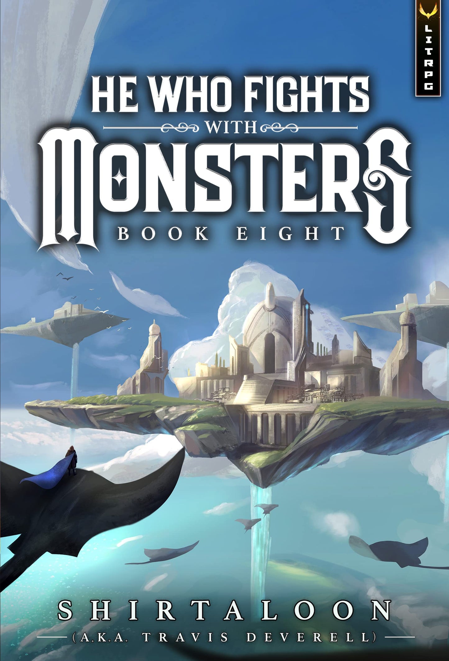He Who Fights with Monsters 8 - Travis Deverell