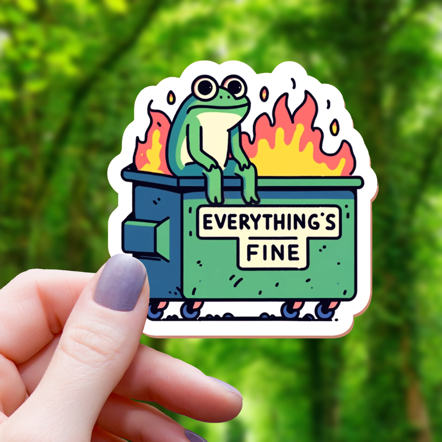 Everythings Fine Frog on Dumpster Sticker