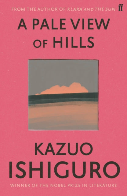 A Pale View of Hills - Kazuo Ishiguro