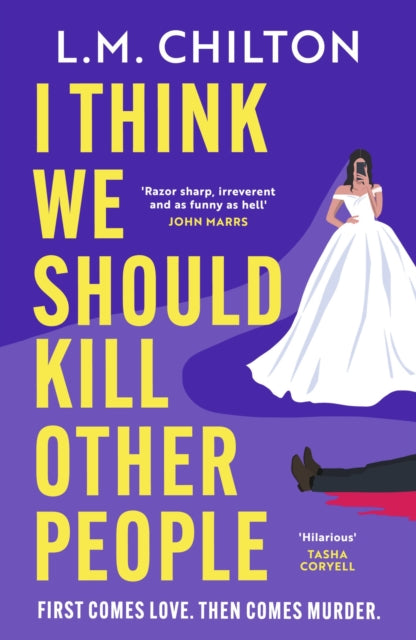 I Think We Should Kill Other People - L.M. Chilton