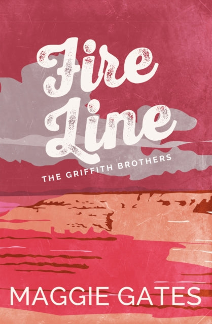 Fire Line - Maggie C. Gates