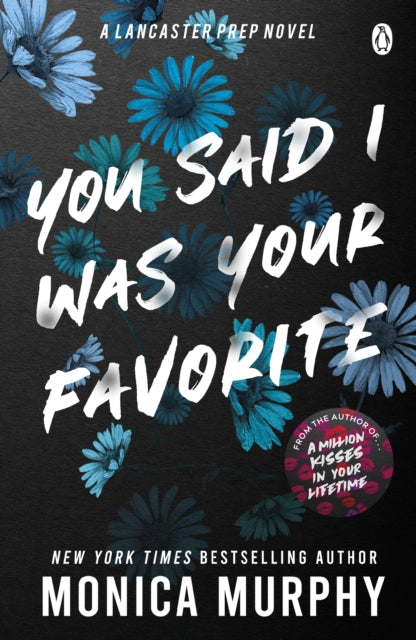 You Said I Was Your Favorite - Monica Murphy (Pre-Loved)