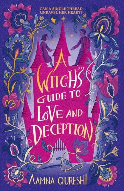 A Witch's Guide to Love and Deception - Aamna Qureshi