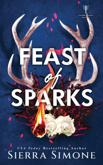 Feast of Sparks - Sierra Simone