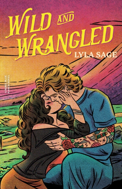 Wild and Wrangled - Lyla Sage