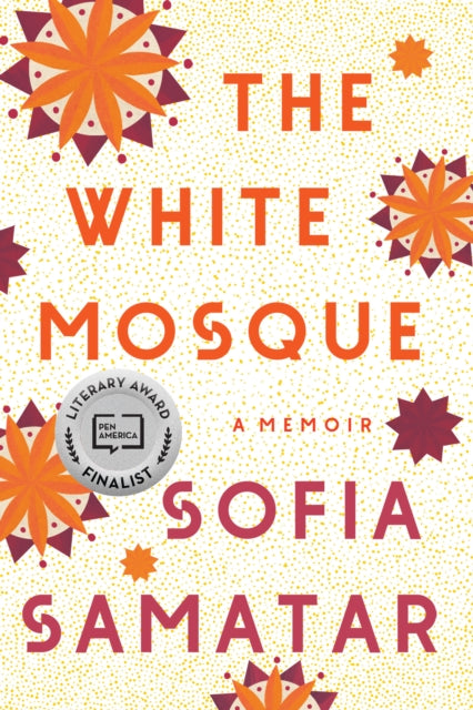 The White Mosque - Sofia Samatar
