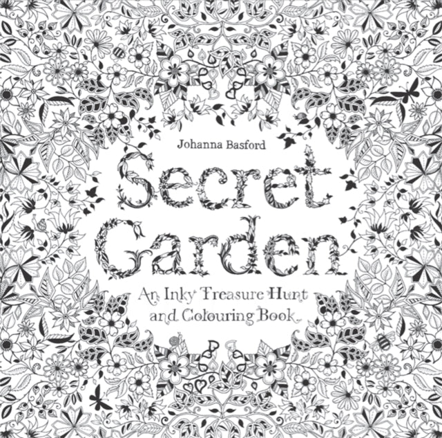 Secret Garden : An Inky Treasure Hunt and Colouring Book