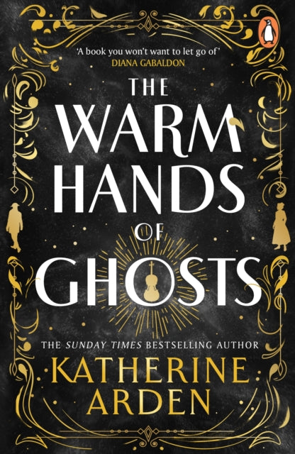 The Warm Hands of Ghosts - Katherine Arden