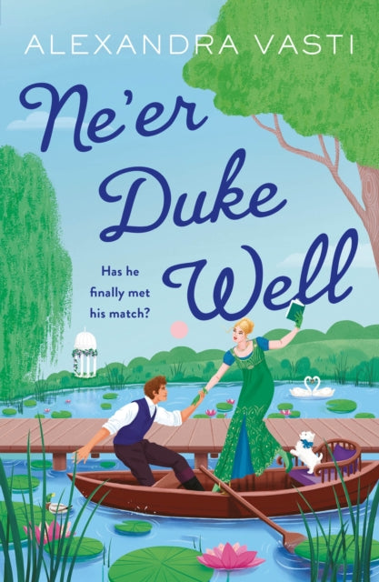 Ne’er Duke Well - Alexandra Vasti