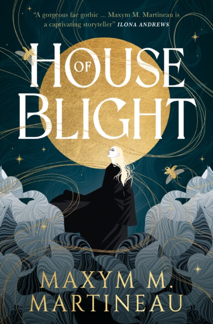 House of Blight - Maxym M. Martineau