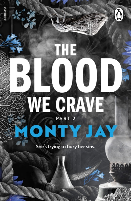 The Blood We Crave: Part Two - Monty Jay