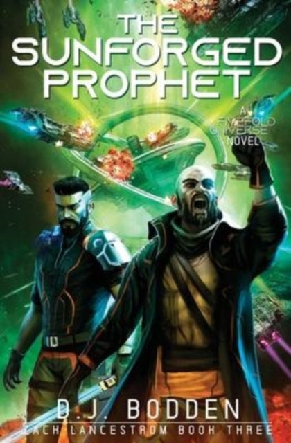 The Sunforged Prophet - D.J. Bodden