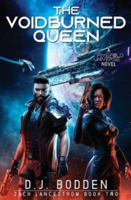 The Voidburned Queen - D J Bodden
