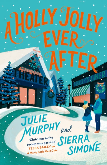 A Holly Jolly Ever After - Julie Murphy & Sierra Simone