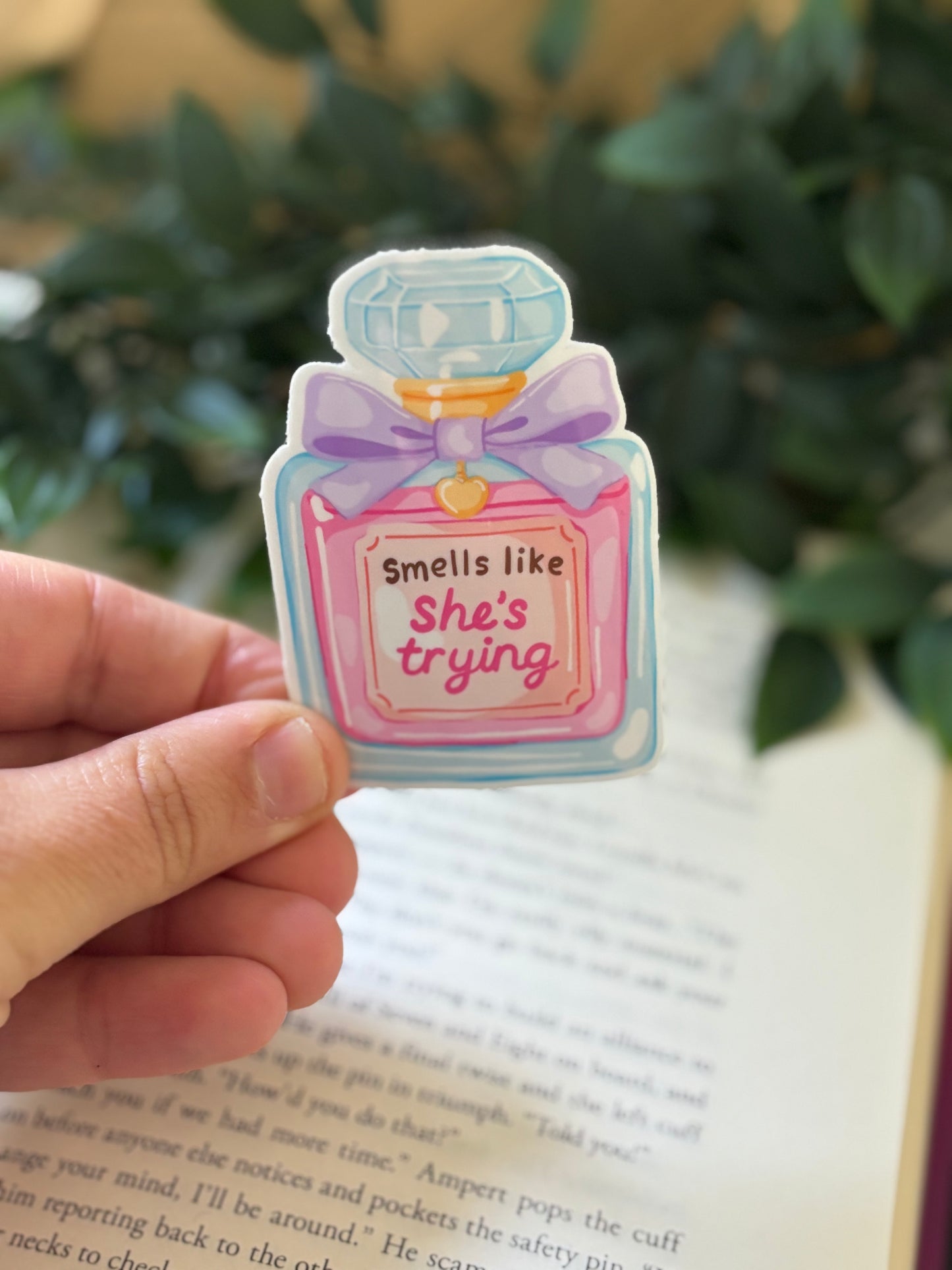Smells like she´s trying sticker