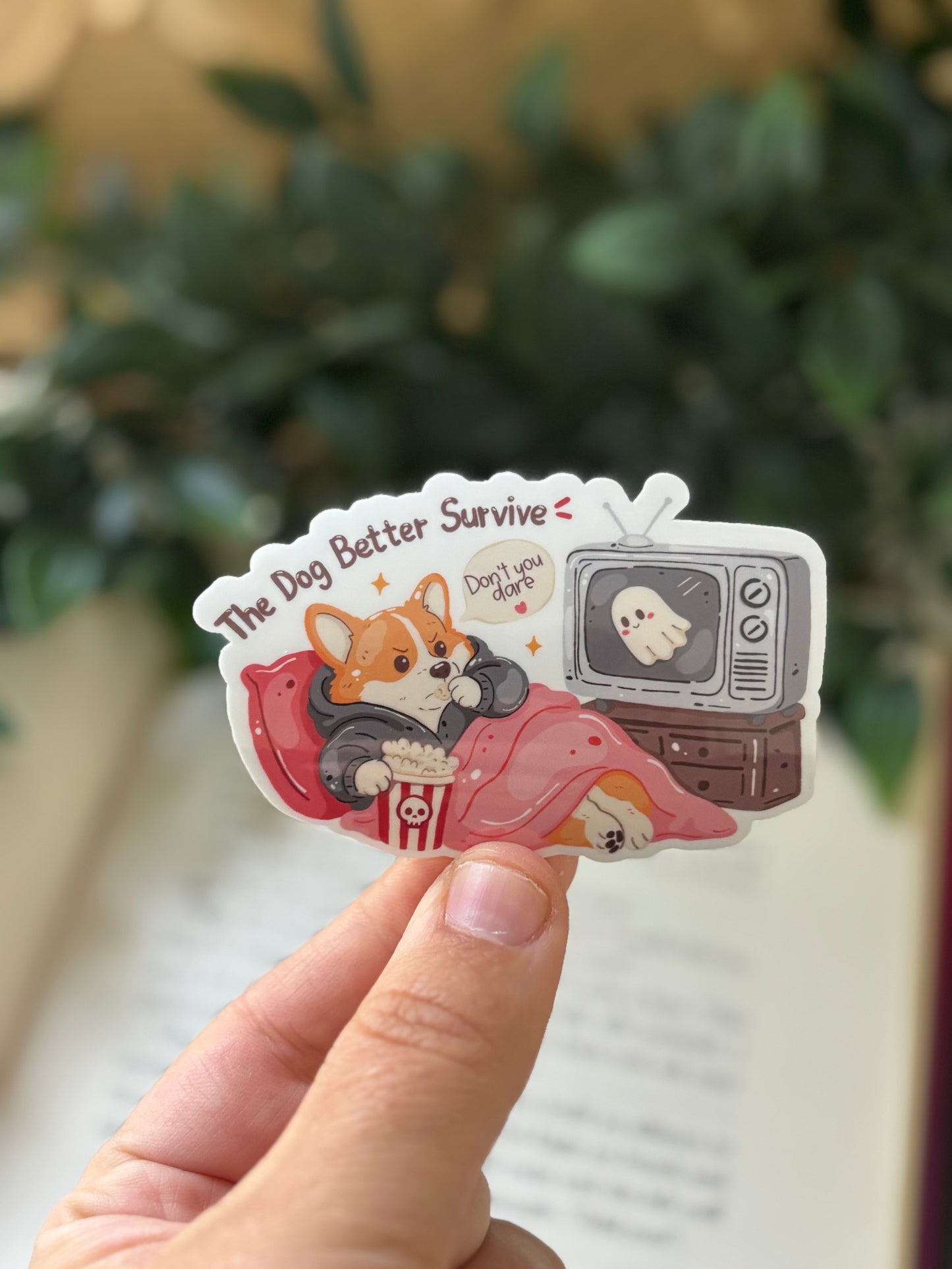 The dog better survive Sticker
