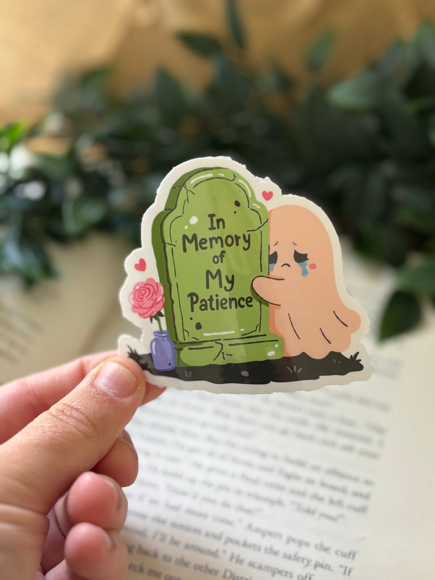 In memory of my patience Sticker