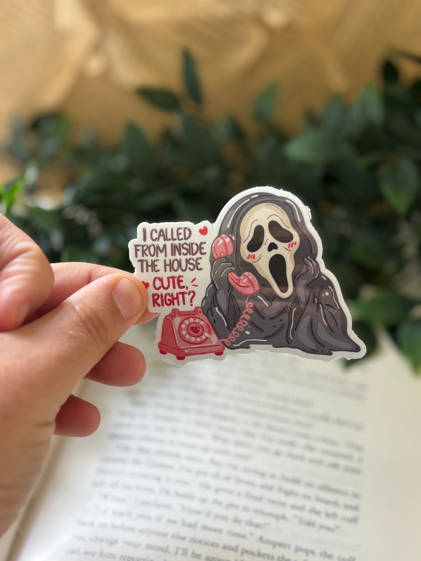 I called from inside the house Sticker
