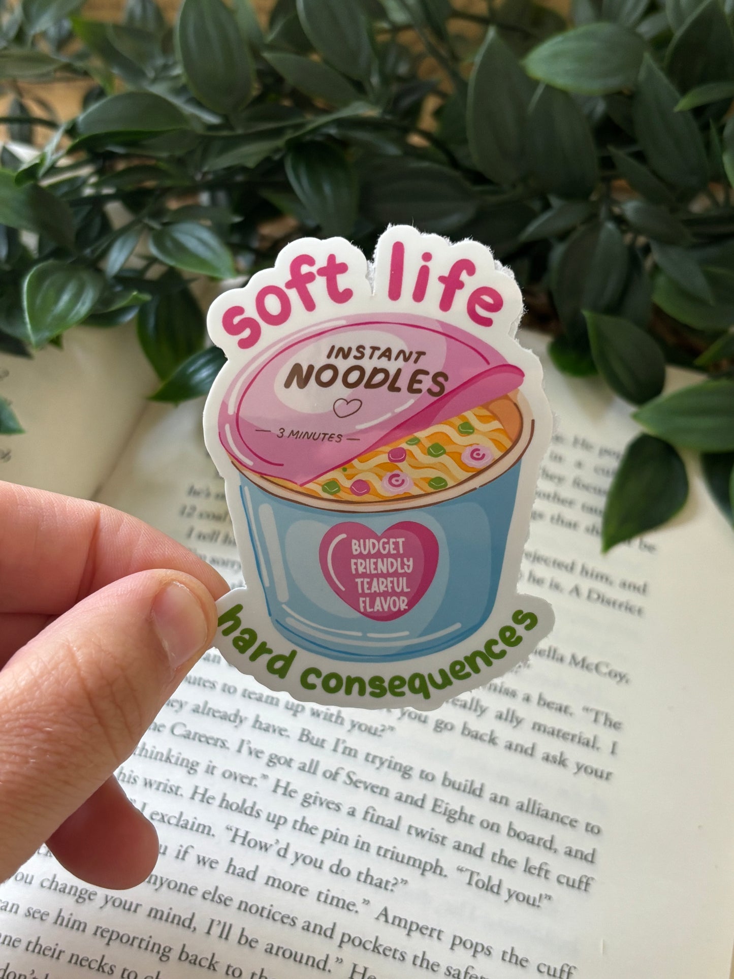 Soft life hard consequences sticker