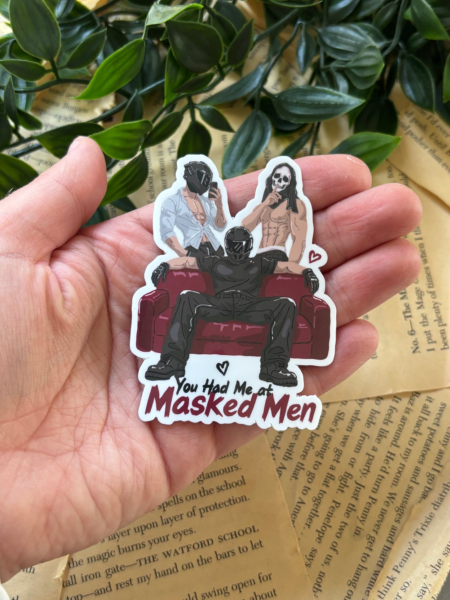 You had me at masked men sticker