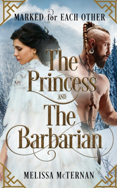 Marked for Each Other - The Princess and The Barbarian - Melissa McTernan
