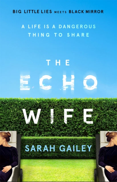 The Echo Wife - Sarah Gailey