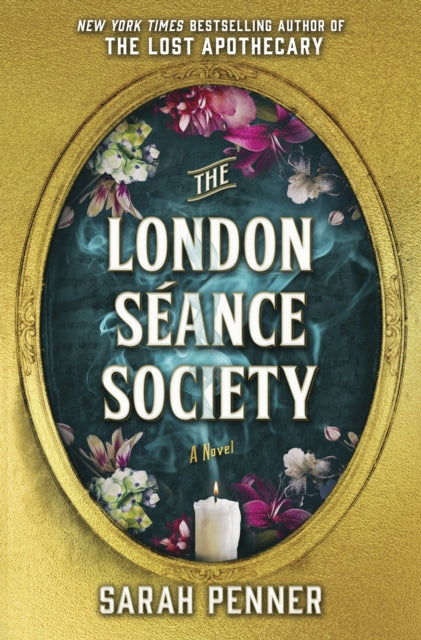 The London Seance Society - Sarah Penner