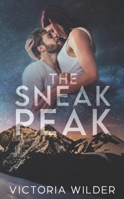 The Sneak Peak - Victoria Wilder