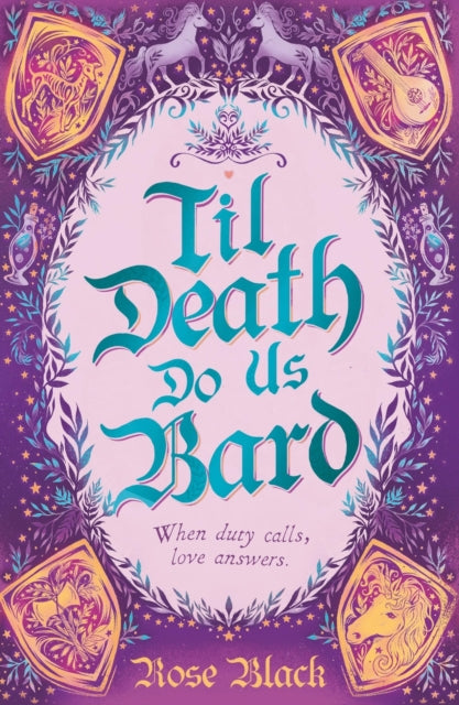 Til Death Do Us Bard - Rose Black
