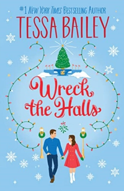 Wreck the Halls - Tessa Bailey (Pre-Loved)