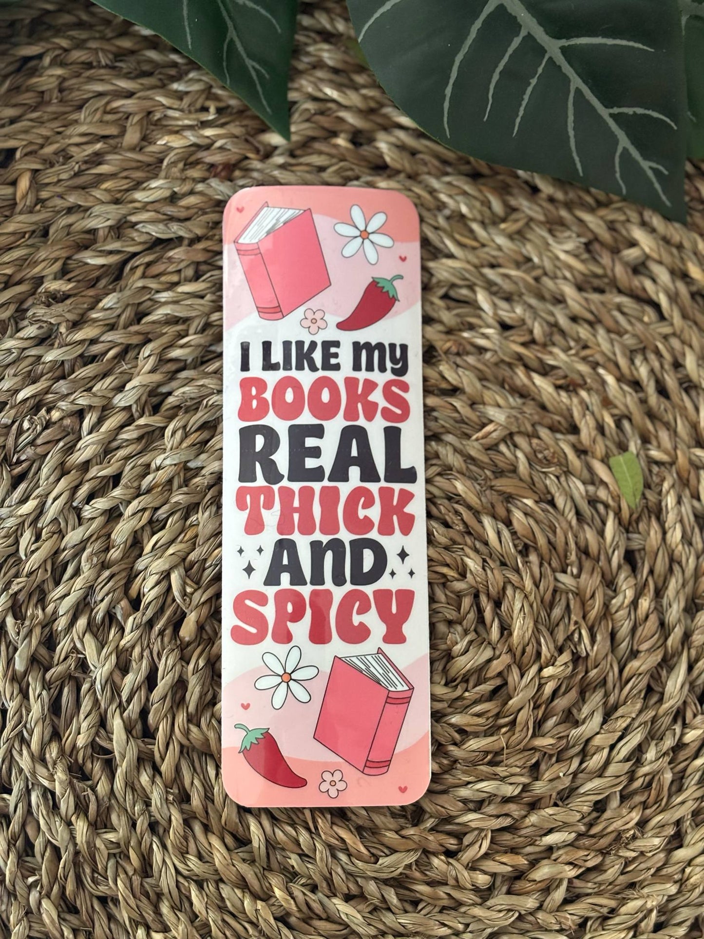 I Like My Books Real Thick and Spicy Bokmerke