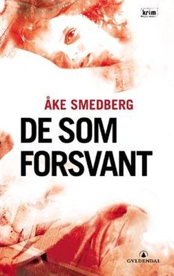 De som forsvant - Åke Smedberg (Pre-Loved)