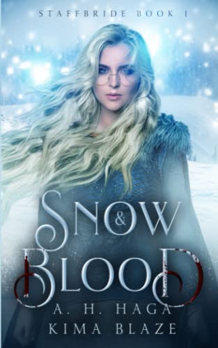 Snow & Blood - A.H. Haga