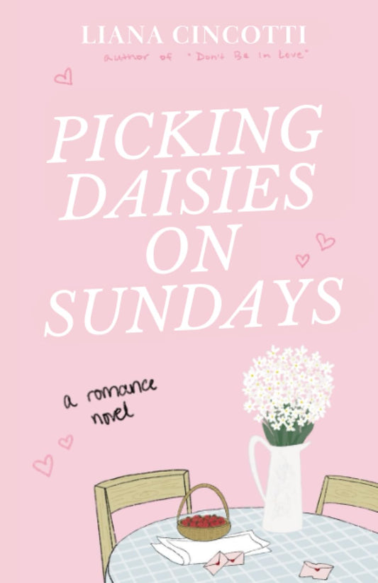 Picking Daisies on Sundays - Liana Cincotti
