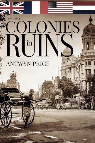 Colonies in Ruins - Antwyn Price