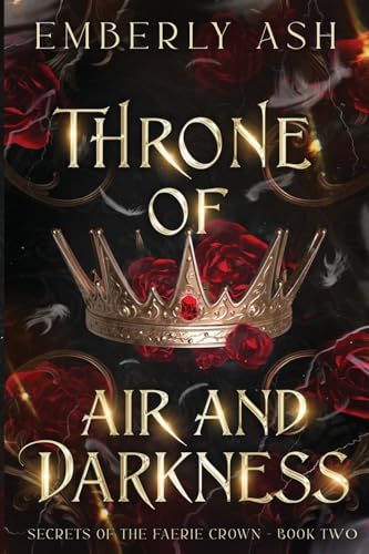 Throne of Air and Darkness - Emberly Ash