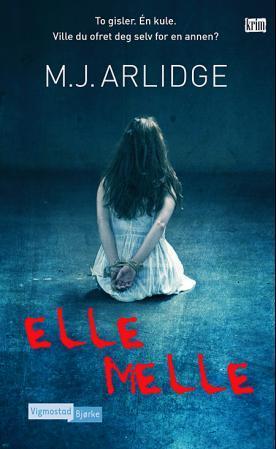 Elle melle - M.J. Arlidge (Pre-Loved)